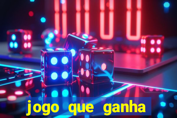 jogo que ganha dinheiro na internet